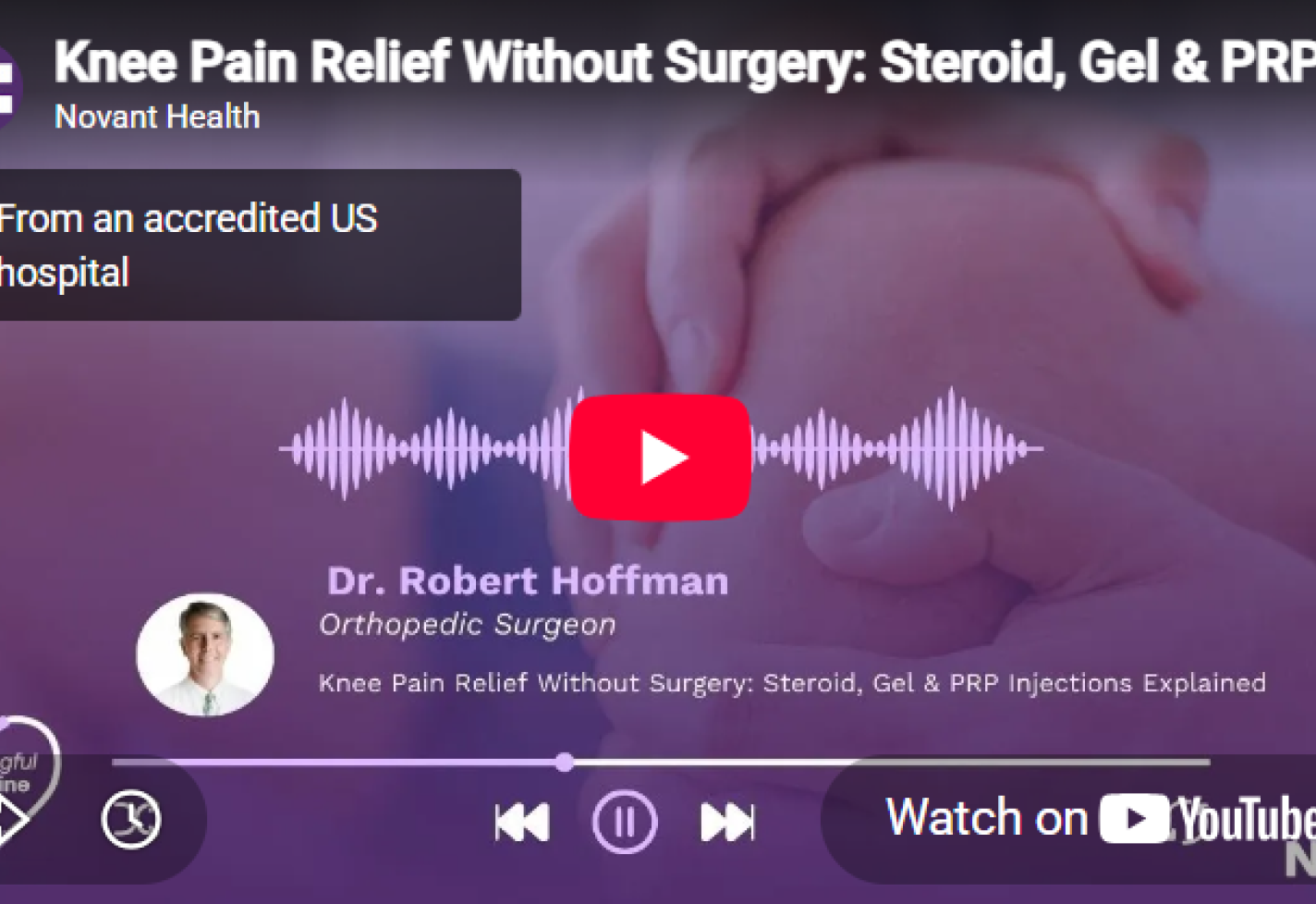 A video screen overlay of a person holding their knee that discusses knee pain relief without surgery.
